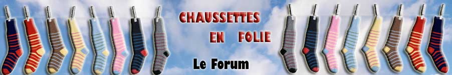 Chaussettes en folie Forum Index