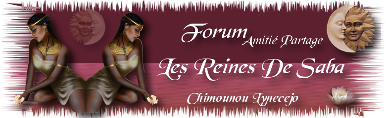 Les Reines De Saba Forum Index