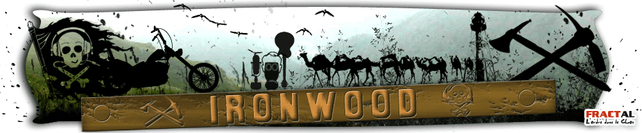Communauté d'IronWood Forum Index