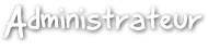 Administrateur