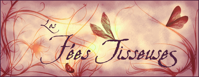 Les Fées Tisseuses Forum Index