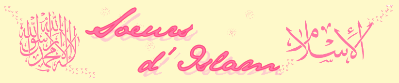 Soeurs d'Islam Forum Index