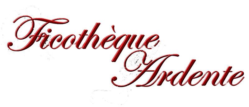 Ficothèque ardente Forum Index