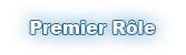 Premier rôle