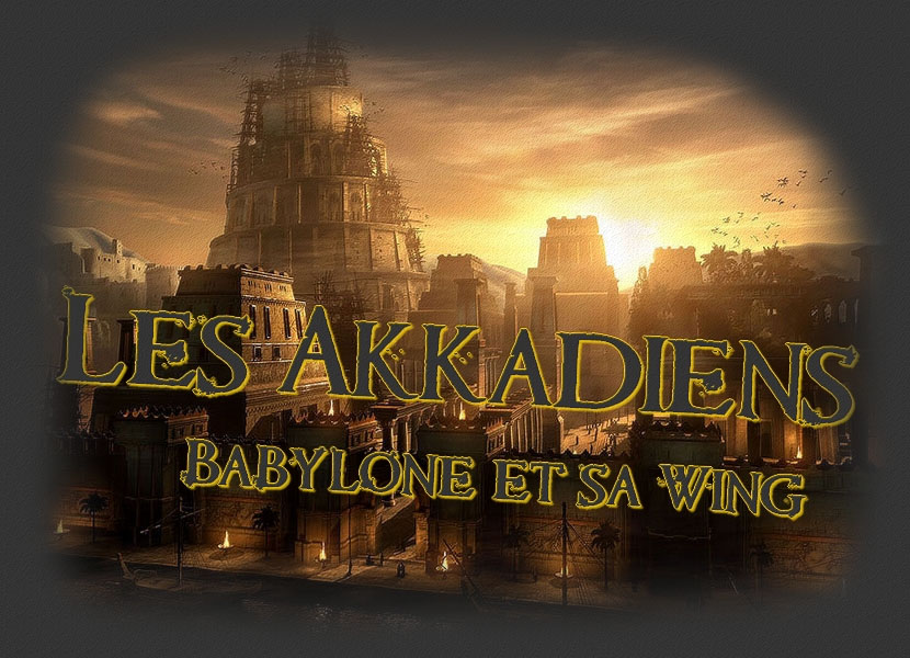 Babylon's Akkadiens Forum Index