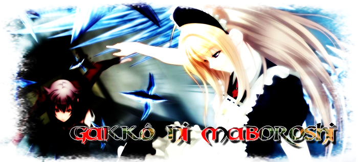 + Gakkô ni Maboroshi +  Forum Index