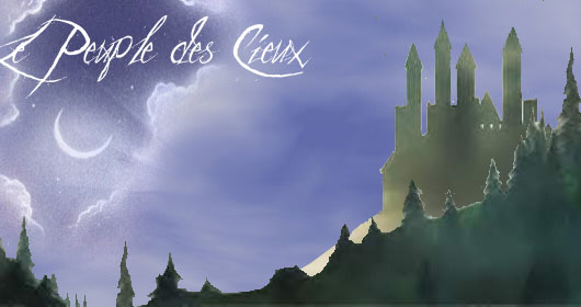 Le Peuple des Cieux Forum Index